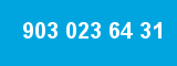 903 023 64 31 903 023 64 31